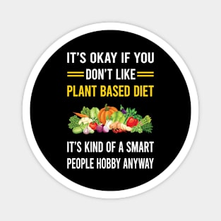 Smart People Hobby Plant Based Diet Vegan Vegetarian Veganism Magnet